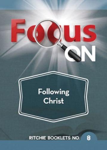 Focus on Following Steadfastly