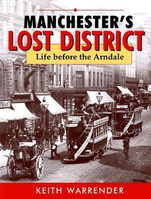 Manchester's Lost District
