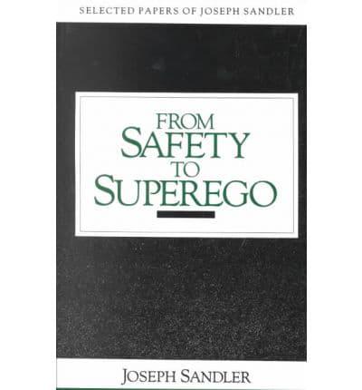 From Safety to Superego