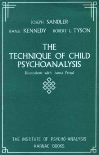 The Technique of Child Psychoanalysis