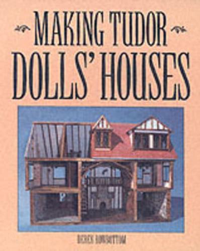 Making Tudor Dolls' Houses