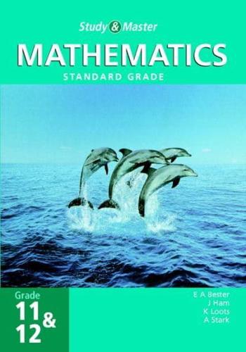 Study and Master Mathematics Grade 11 and 12 SG