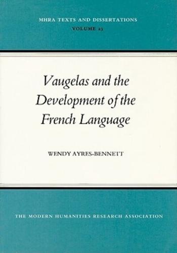 Vaugelas and the Development of the French Language