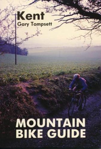 Mountain Bike Guide : Kent