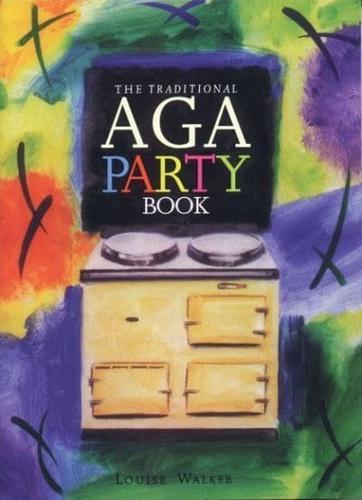 The Traditional Aga Party Book