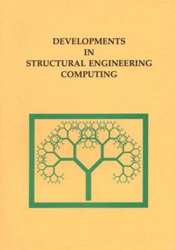 Developments in Structural Engineering Computing