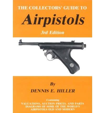 The Collector's Guide to Airpistols