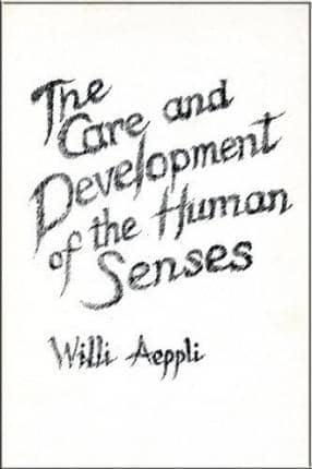 The Care and Development of the Human Senses