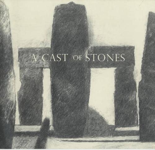 A Cast of Stones