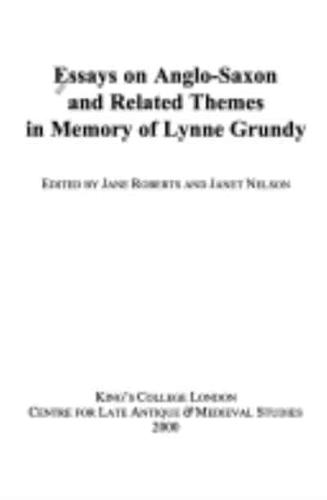 Essays on Anglo-Saxon and Related Themes in Memory of Lynne Grundy