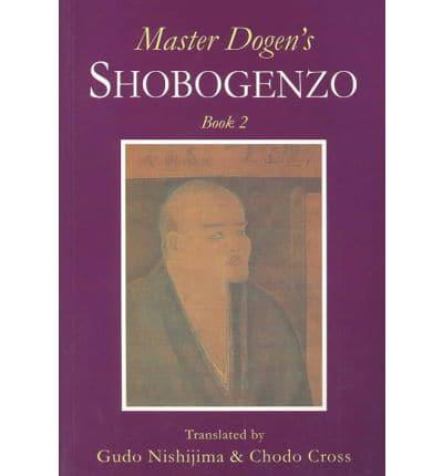 Master Dogen's Shobogenzo. Bk.2