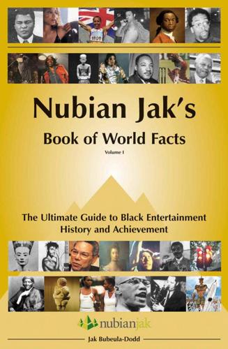 Nubian Jak's Book of World Facts V. 1