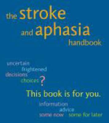 The Stroke and Aphasia Handbook