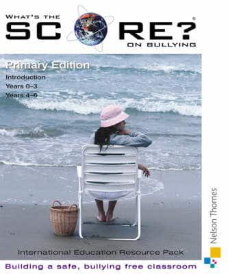 What's the Score on Bullying? - Primary
