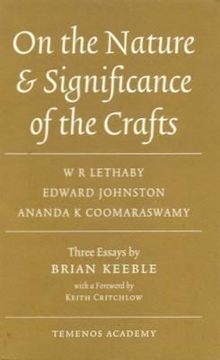On the Nature and Significance of the Crafts