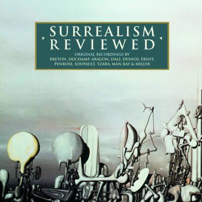 Surrealism Reviewed