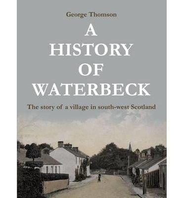 A History of Waterbeck