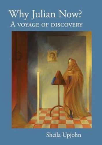 Why Julian Now?: A Voyage of Discovery
