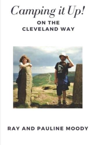 Camping It Up!: On The Cleveland Way