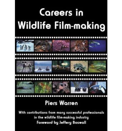Careers in Wildlife Film-Making