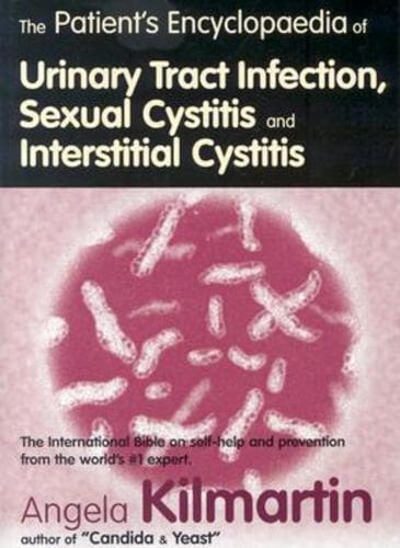 The Patient's Encyclopaedia of Cystitis, Sexual Cystitis Interstitial Cystitis