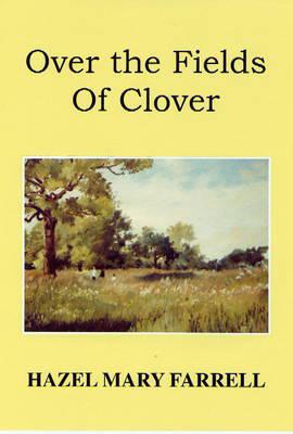 Over the Fields of Clover