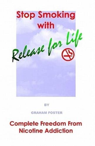 Stop Smoking With Release for Life