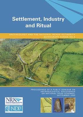 Settlement, Industry and Ritual