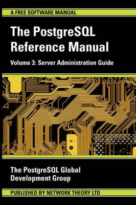 Postgresql Reference Manual, Server Administration Guide for Version 8.2.4. Juney 2007