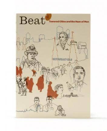 Beat. #2 Towered Cities and the Hum of Men