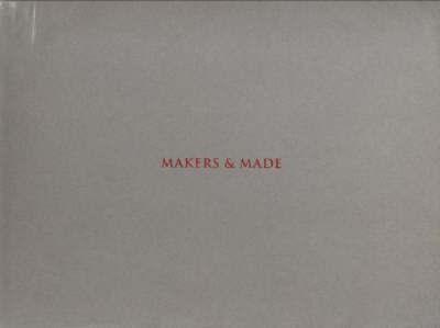 Makers & Made