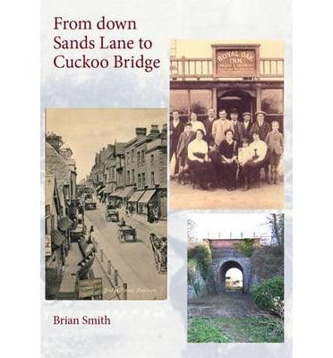 From Down Sands Lane to Cuckoo Bridge