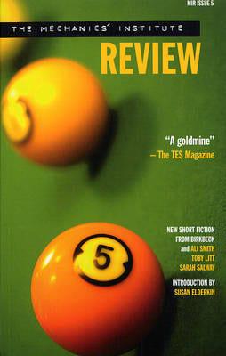 The Mechanics' Institute Review. Issue 5, Autumn 2008