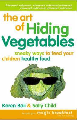 The Art of Hiding Vegetables