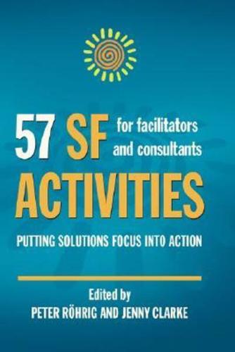 57 SF Activities for Facilitators and Consultants