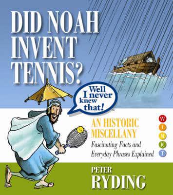 Did Noah Invent Tennis?