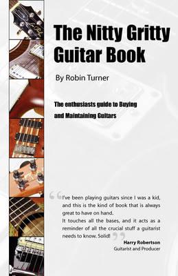 The Nitty Gritty Guitar Book
