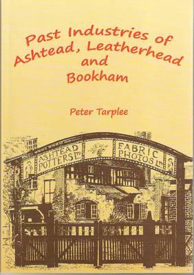 Past Industries of Ashtead, Leatherhead and Bookham