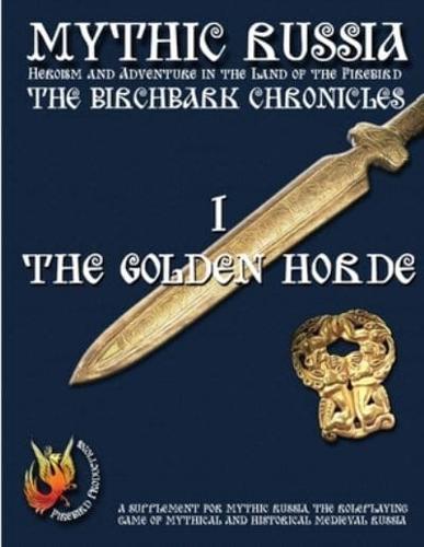 The Birchbark Chronicles 1 - The Golden Horde (B&w)