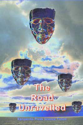 The Road Unravelled