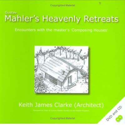 Mahler's Heavenly Retreats