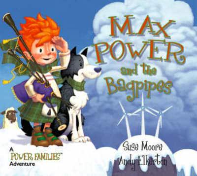 Max Power and the Bagpipes