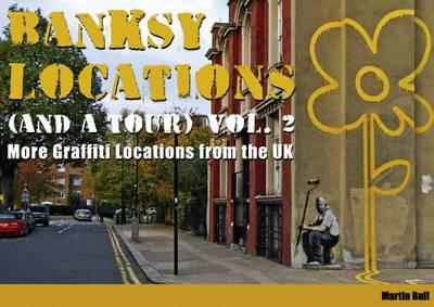 Banksy Locations (And a Tour). Vol. 2