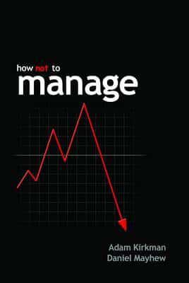 How Not to Manage