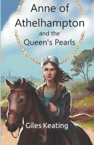 Anne of Athelhampton and The Queen's Pearls