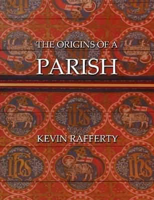 The Origins of a Parish