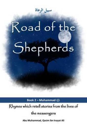 Road of the Shepherds. Book 2 Muhammad