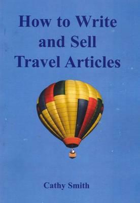 How to Write and Sell Travel Articles