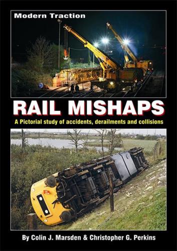 Modern Traction Rail Mishaps