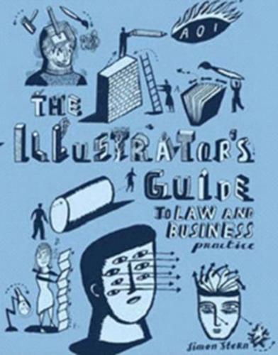 The Illustrator's Guide to Law and Business Practice